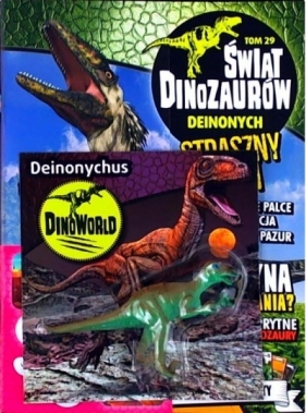 Świat Dinozaurów T.29 Deinonych - Opracowanie zbiorowe