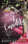 For the Love of Cupidity wer. angielska Raven Kennedy