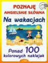 Poznaję angielskie słówka. Na wakacjach