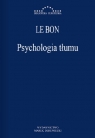 Psychologia tłumu Le Bon Gustaw