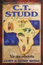 C.t. Studd nie ma odwrotu - Janet & Geoff Benge