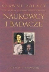 Sławni Polacy. Naukowcy i badacze