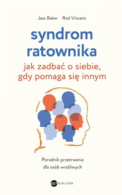 Syndrom ratownika. Jak zadbać o siebie, gdy pomaga się innym