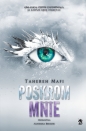Poskrom mnie. Tom 5 - Tahereh Mafi