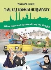 Tam, kaj sie rodzom djamynty - Waldemar Cichoń