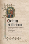 Licitum et Ilicitum. Studies in the Christianisation of Late Medieval in Poland Krzysztof Bracha (red. nauk.) Martin Nodl (red. nauk.)