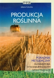 Produkcja roślinna Poradnik metodyczny