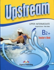 Upstream Upper Intermediate B2+ Teacher's Book - Bob Obee, Virginia Evans