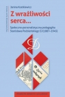  Z wrażliwości serca…Społeczno-personalistyczna pedagogika Stanisława