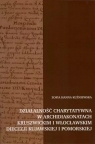 Działalność charytatywna w archidiakonatach.. Zofia Hanna Kuźniewska