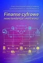 Finanse cyfrowe. Nowe tendencje i możliwości - Opracowanie zbiorowe