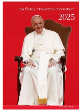 Kalendarz z Papieżem Franciszkiem - 2025