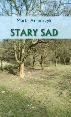 Stary sad - Marta Adamczyk