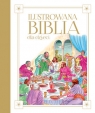 Ilustrowana Biblia dla dzieci praca zbiorowa