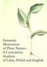 Semantic Motivation of Plant Names Alina Szwajczuk