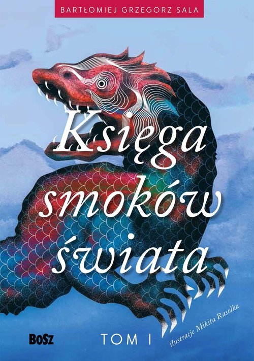 Ksiega smoków świata. Tom I