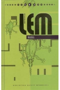 Stanisław Lem. Dzieła. Tom 29. Maska