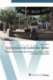 Schreiben im Land der Täter - Diana Teschler