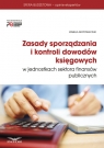 Zasady sporządzania i kontroli dowodów księgowych w jednostkach sektora finansów publicznych