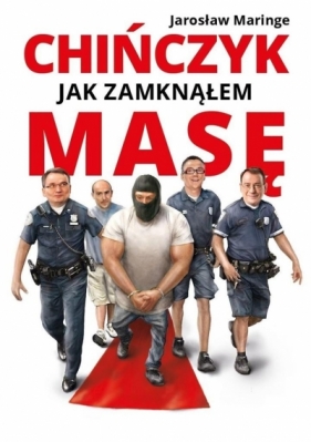 Chińczyk. Jak zamknąłem Masę - Jarosław Maringe