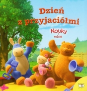 Nouky i przyjaciele Dzień z przyjaciółmi - Patrycja Zarawska