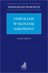 Odwołanie wykonanej darowizny r.pr. dr Adam Sobota