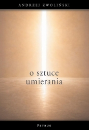O sztuce umierania - Andrzej Zwoliński