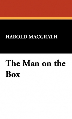 The Man on the Box - Macgrath Harold