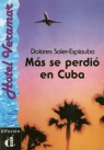 Mas se perdio en Cuba Nivel A2 Soler-Espiauba Dolores