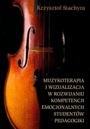 Muzykoterapia i wizualizacja w rozwijaniu kompetencji emocjonalnych studentów pedagogiki