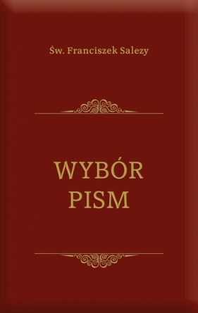 Wybór pism - Franciszek Salezy