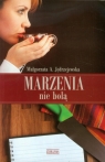 Marzenia nie bolą