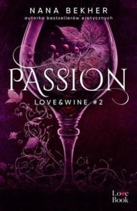 Love&Wine Tom 2 Passion - Bekher Nana
