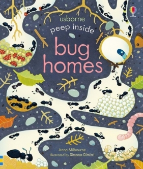 Peep Inside Bug Homes - Anna Milbourne