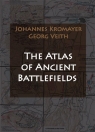 The Atlas of Ancient Battlefields Johannes Kromayer, Georg Veith