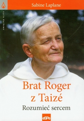 Brat Roger z Taize - Sabine Laplane