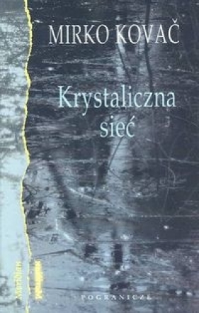 Krystaliczna sieć - Kovac Mirko