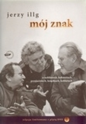 Mój znak z płytą DVD - Illg Jerzy