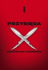 Przysięga Marcelina Czeronko