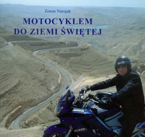 Motocyklem do Ziemi Świętej