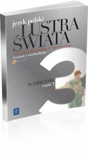 Lustra świata Język polski Podręcznik część 3 Romantyzm Pozytywizm (Uszkodzona okładka)