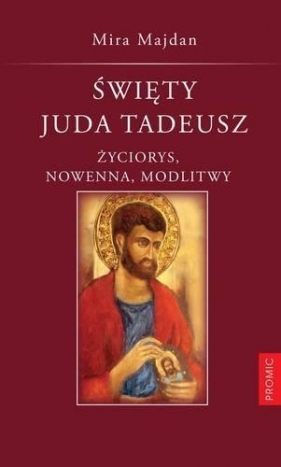 Święty Juda Tadeusz - Majdan Mira
