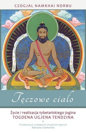 Tęczowe ciało - Czogjal Namkhai Norbu