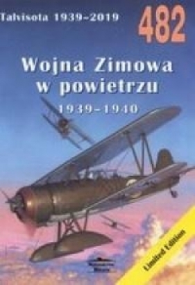 482 Wojna zimowa, działania lotnicze 1939-1940 - Janusz Ledwoch