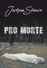 Pro Morte Justyna Stanisz