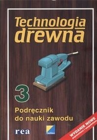 Technologia drewna 3 podręcznik do nauki zawodu