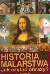 Historia malarstwa Jak czytać obrazy? - Jankowiak-Konik Beata<br />
