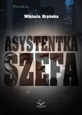 Asystentka Szefa / Agrafka - Kryńska Wiktoria
