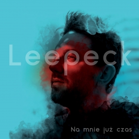 Na mnie już czas. Leepeck