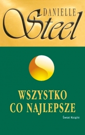 Wszystko co najlepsze - Danielle Steel